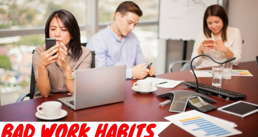 5 bad work habits you need to change right now!