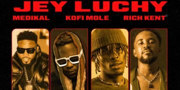 Jey Luchy collects with ‘Yagye’ hit song featuring Medikal, Kofi Mole & Rich Kent
