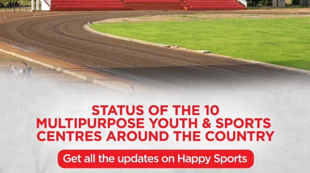 Ten-Multipurpose Stadia: Happy 98.9 FM set to update Ghana on progress thus far