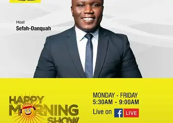 Sefah-Danquah is host of Happy Morning Show