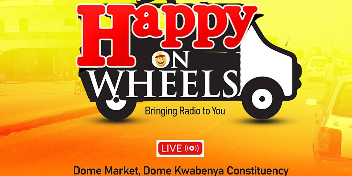 Happy 98.9 FM rocks Dome Market with Happy on Wheels as part of constituency watch ahead of 2024 polls.