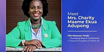 Promoting food security and empowering women in agribusiness: Charity M.E Adupong’s vision with Meannan Foods