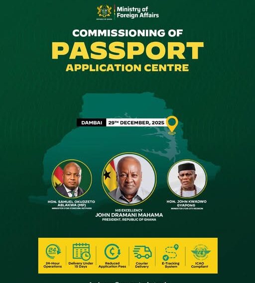 Foreign Affairs Minister to commission Passport Application Centre in Dambai today